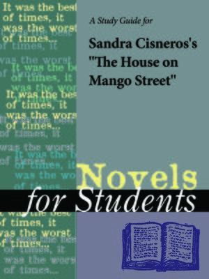 cover image of A Study Guide for Sandra Cisneros's "The House on Mango Street"